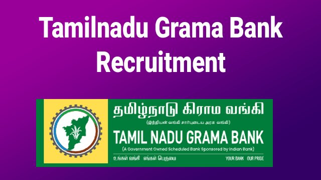 Tamilnadu Grama Bank recruitment 2022