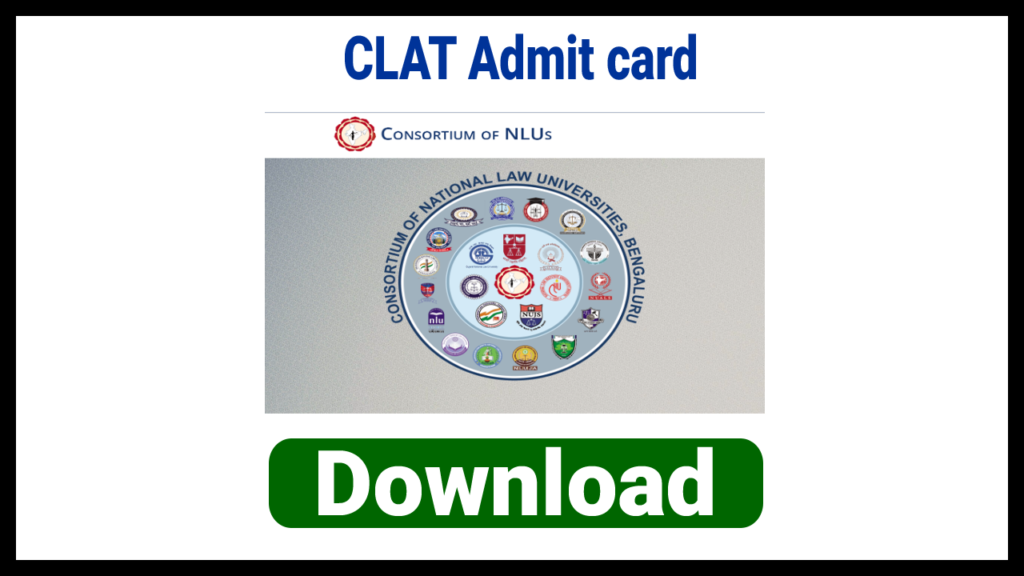 CLAT Admit Card 2023 Download At Consortiumofnlus.ac.in