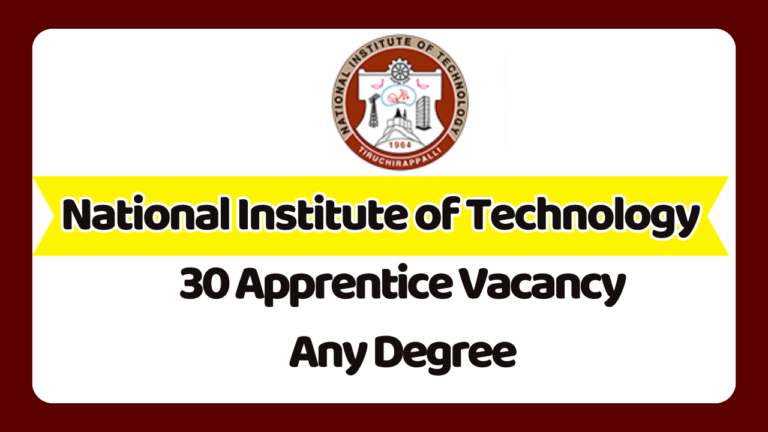 NIT Trichy Apprentice Recruitment 2025