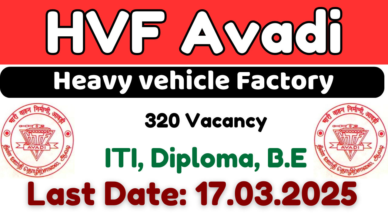 Heavy Vehicles Factory Avadi Recruitment 2025